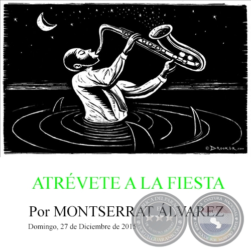 ATRÉVETE A LA FIESTA - Por MONTSERRAT ÁLVAREZ - Domingo, 27 de Diciembre de 2015